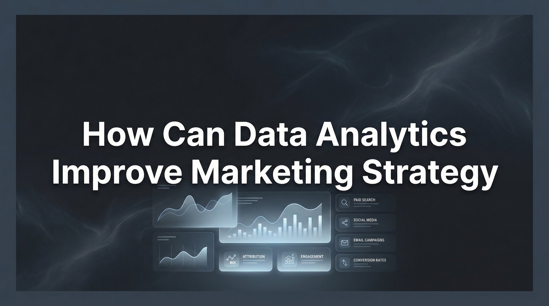 How Can Data Analytics Improve Marketing Strategy Guide