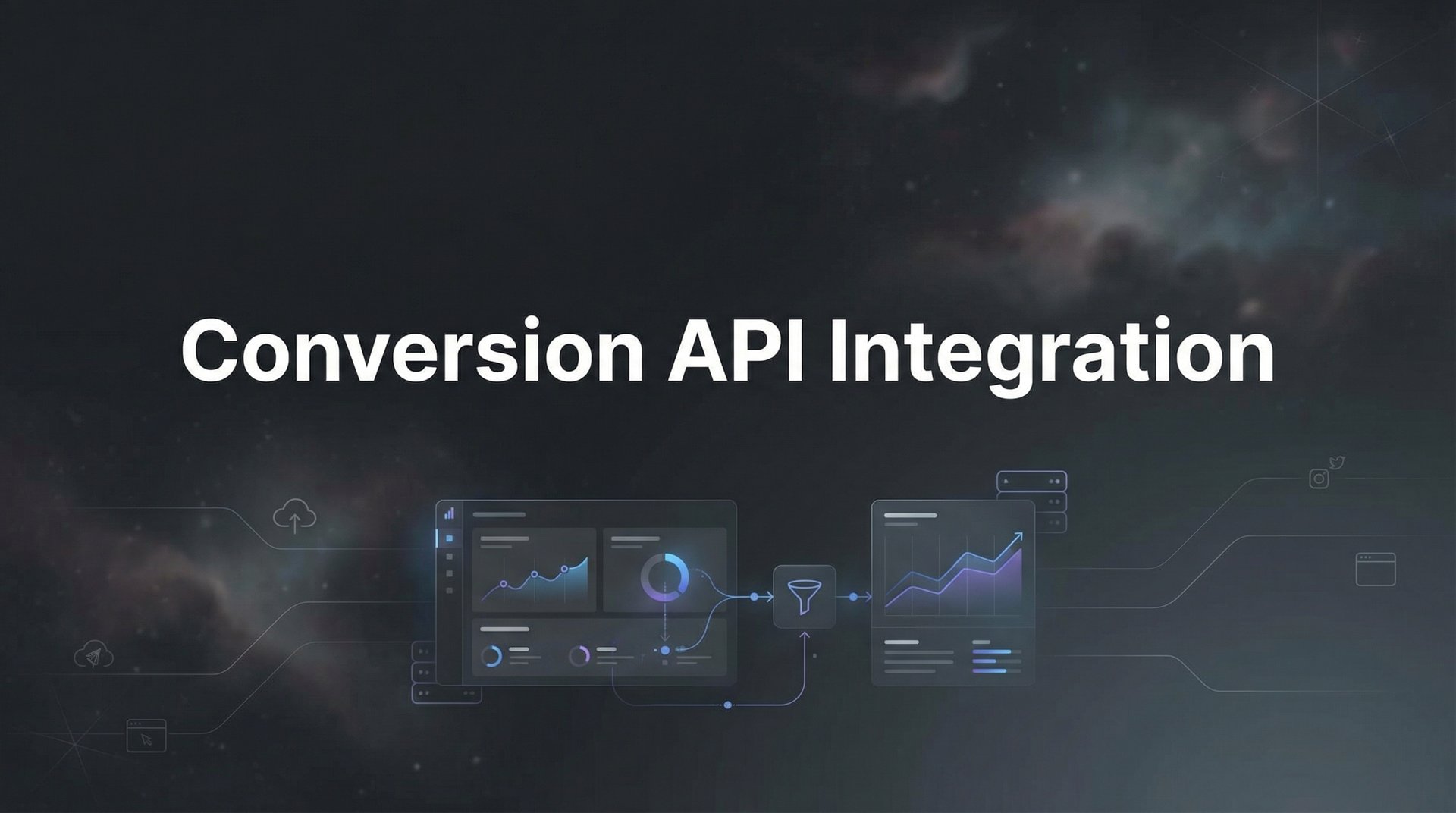 Conversion API Integration: Complete Setup Guide 2026
