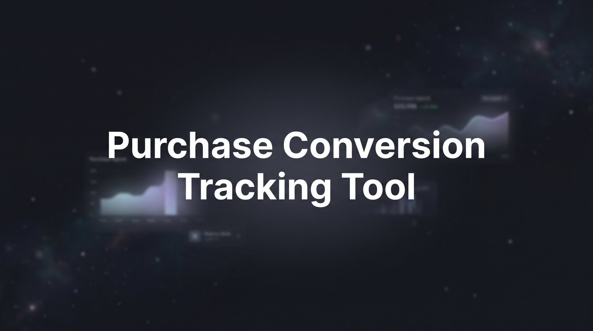 Best Purchase Conversion Tracking Tool 2026: Guide