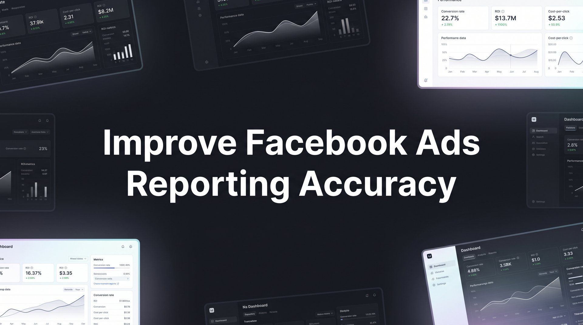 How to Improve Facebook Ads Reporting Accuracy Fast