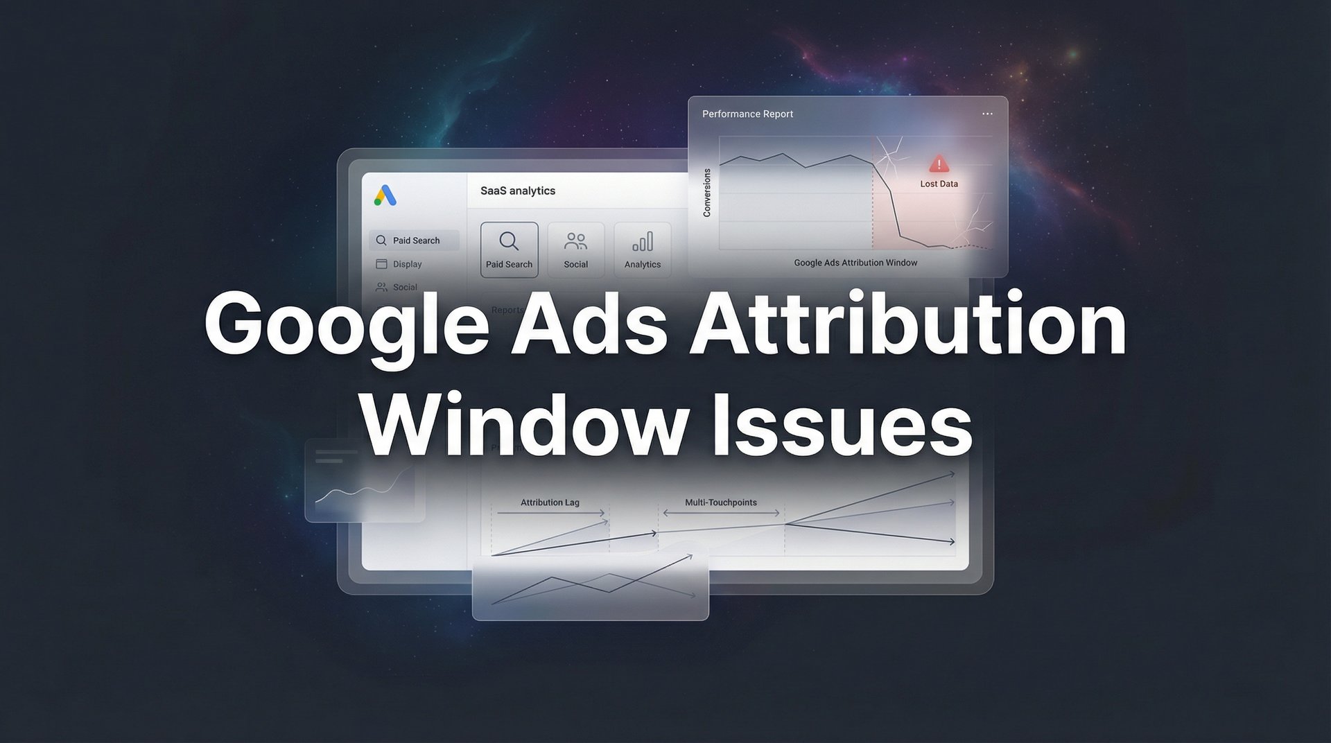 Google Ads Attribution Window Issues: Fix Guide 2026