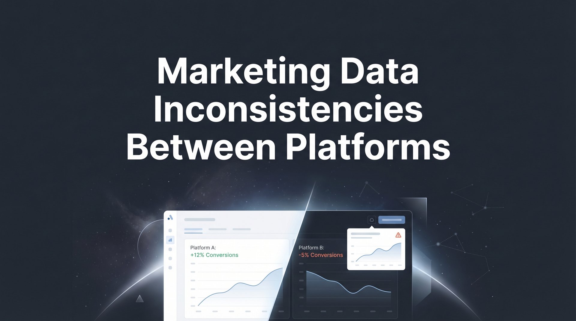 Marketing Data Inconsistencies Between Platforms: 9 Tools