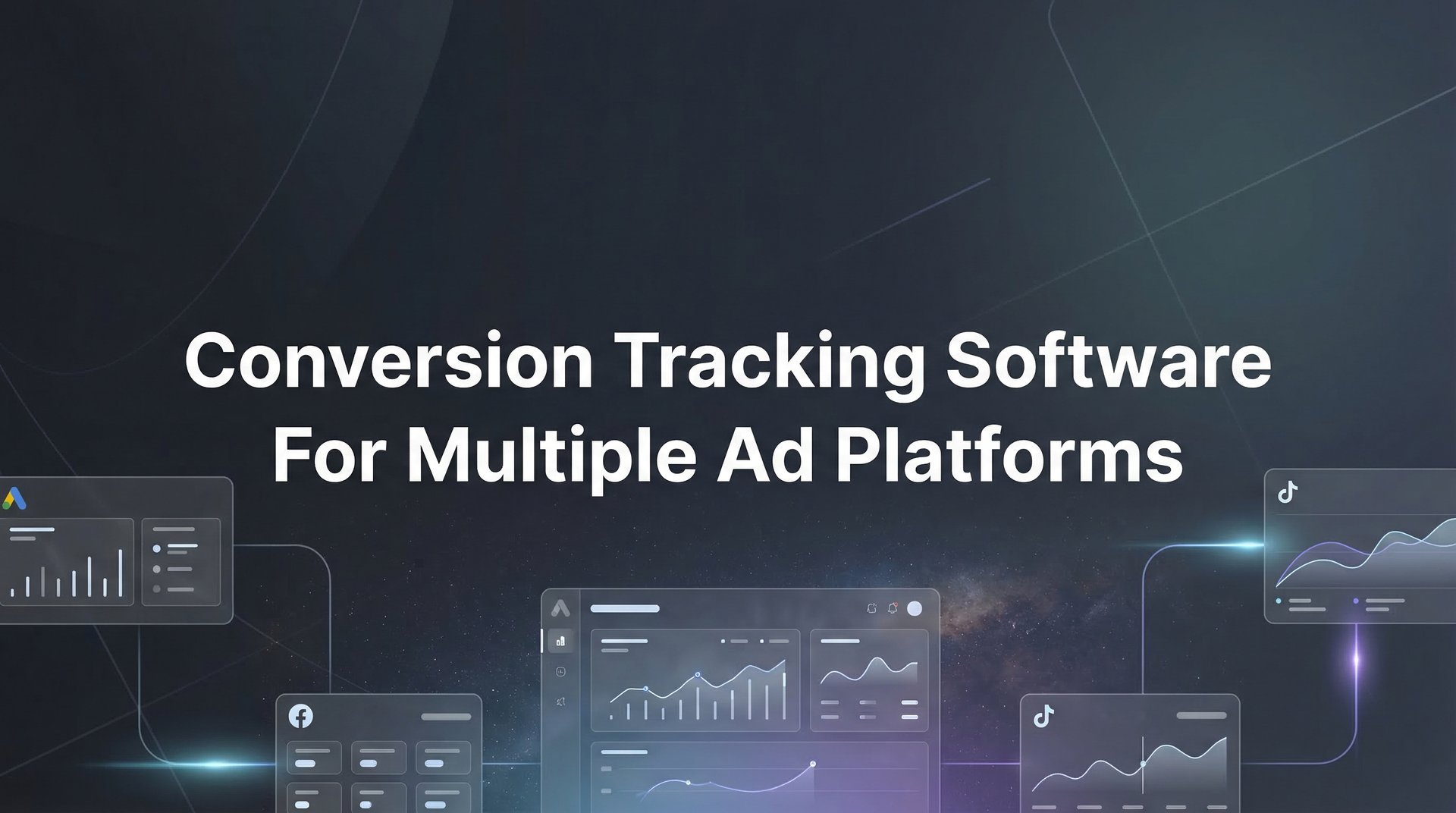 Best Conversion Tracking Software For Multiple Ad Platforms