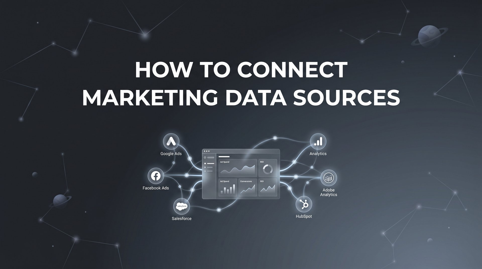 How To Connect Marketing Data Sources: Complete Guide