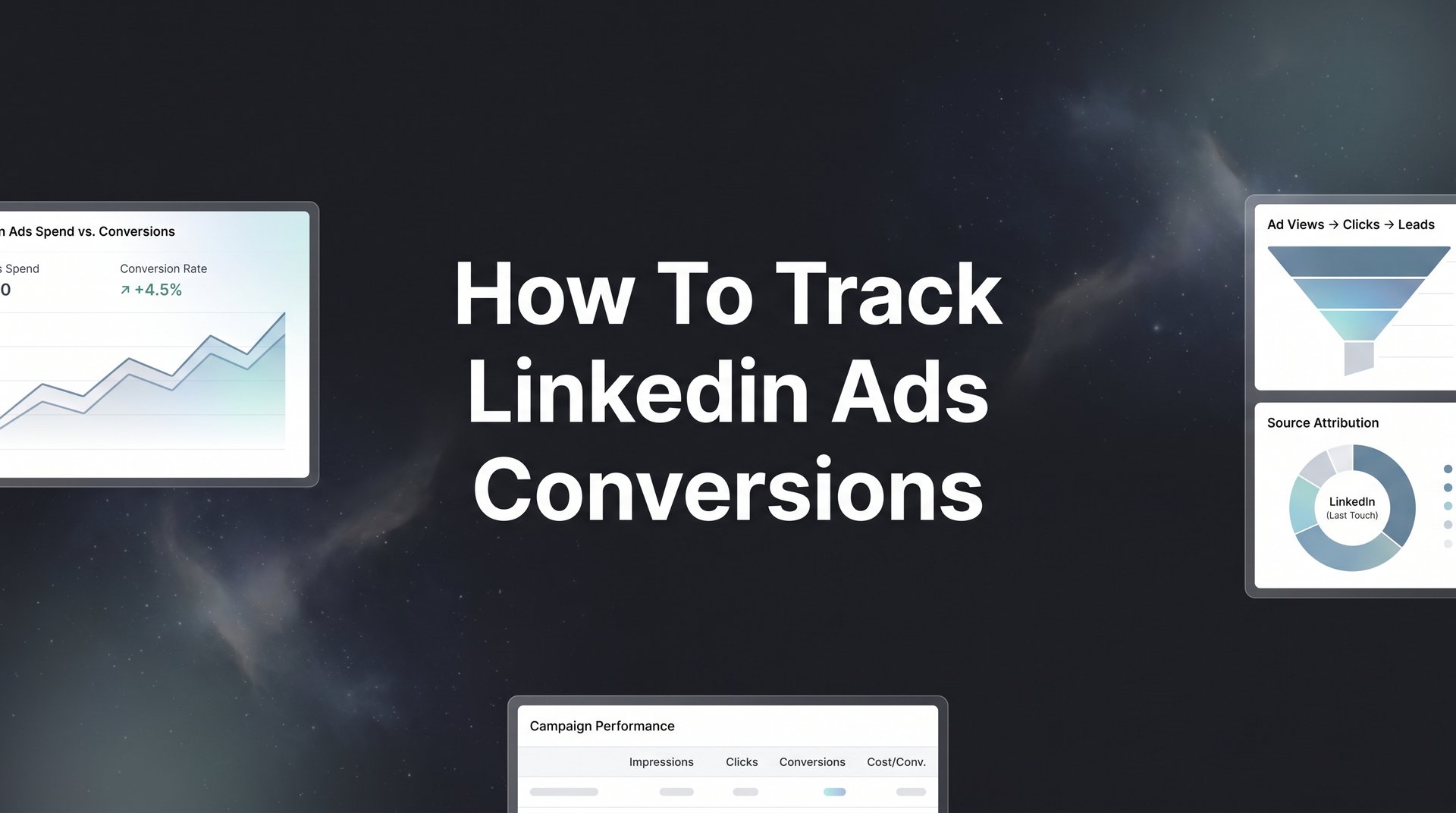 How To Track LinkedIn Ads Conversions: A Full Guide