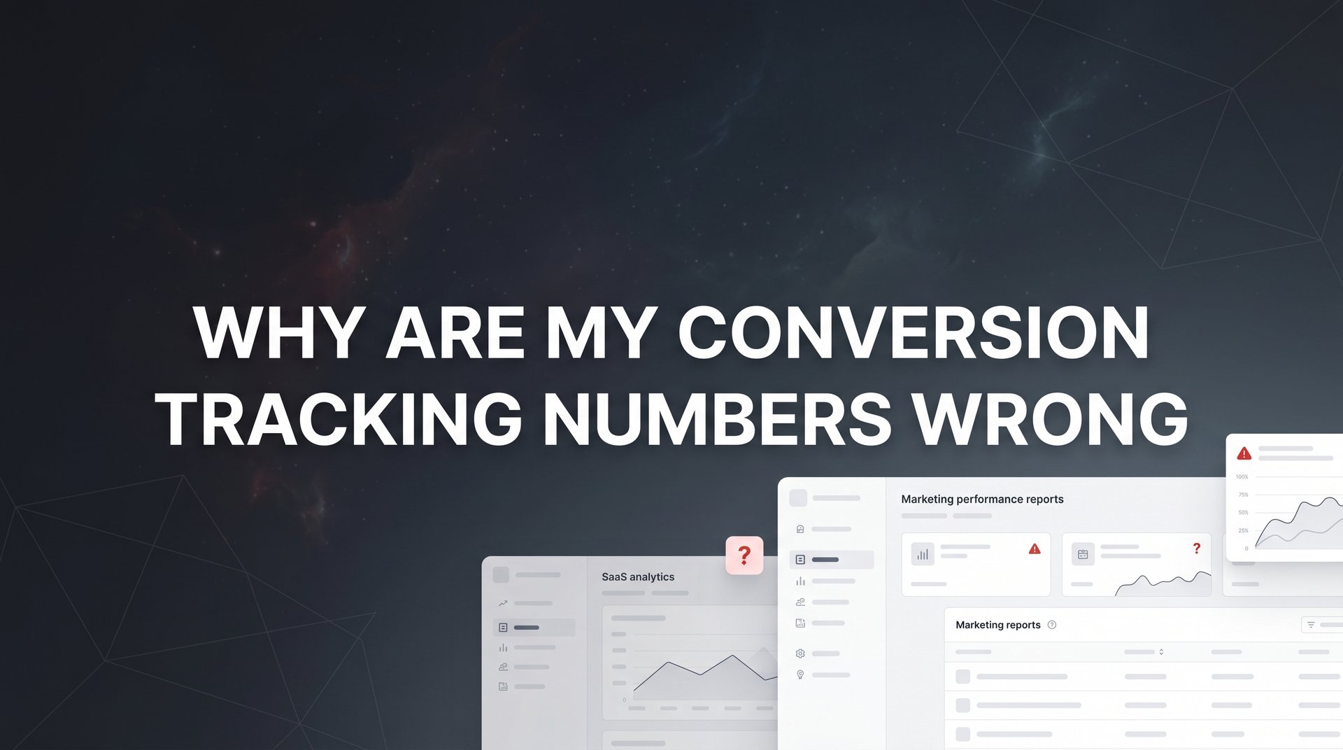 Why Are My Conversion Tracking Numbers Wrong? 7 Fixes
