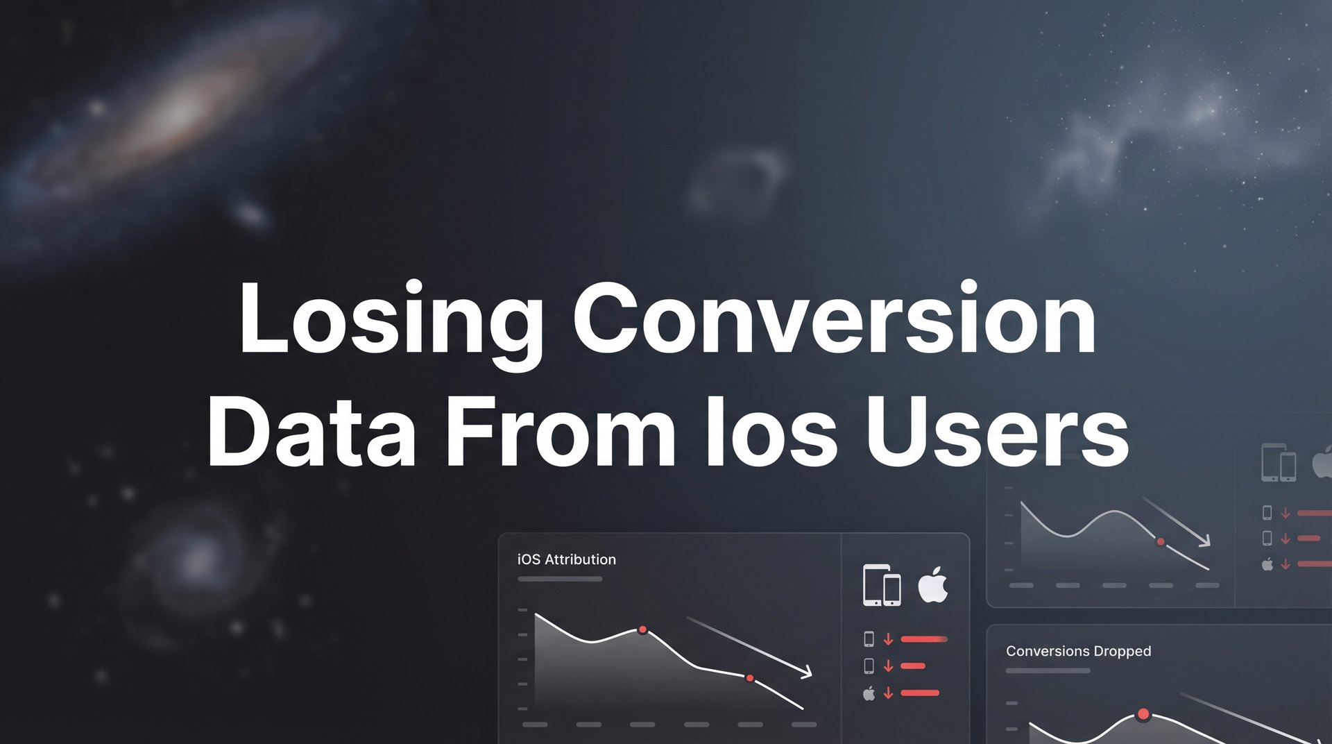 Losing Conversion Data From Ios Users: Fix Guide 2026