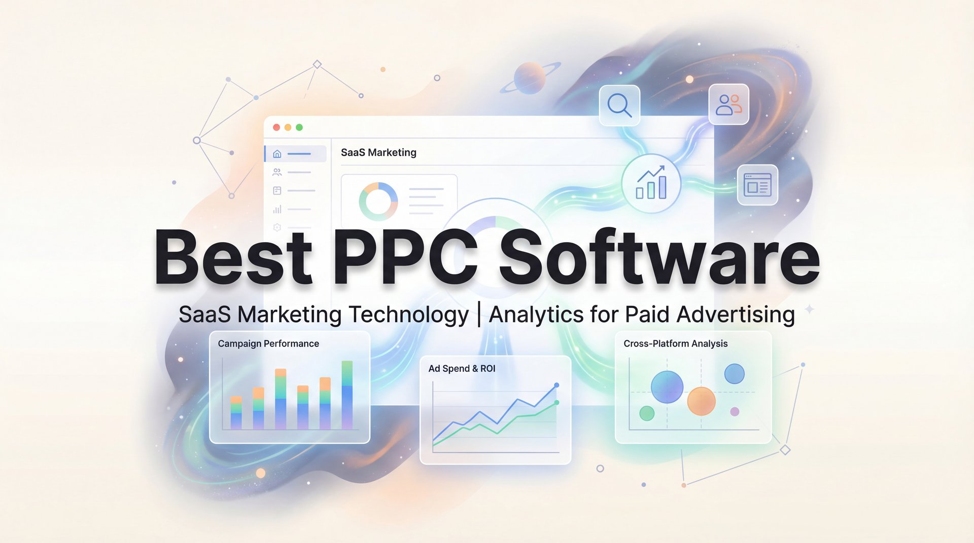 Best PPC Software: 7 Tools for Smarter Ad Management