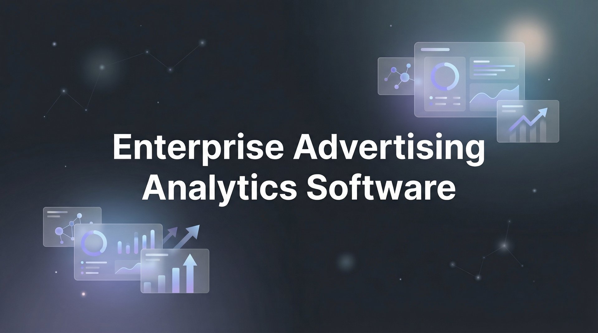 Adverting Analytics 9 Best Enterprise Advertising Analytics Software 2026