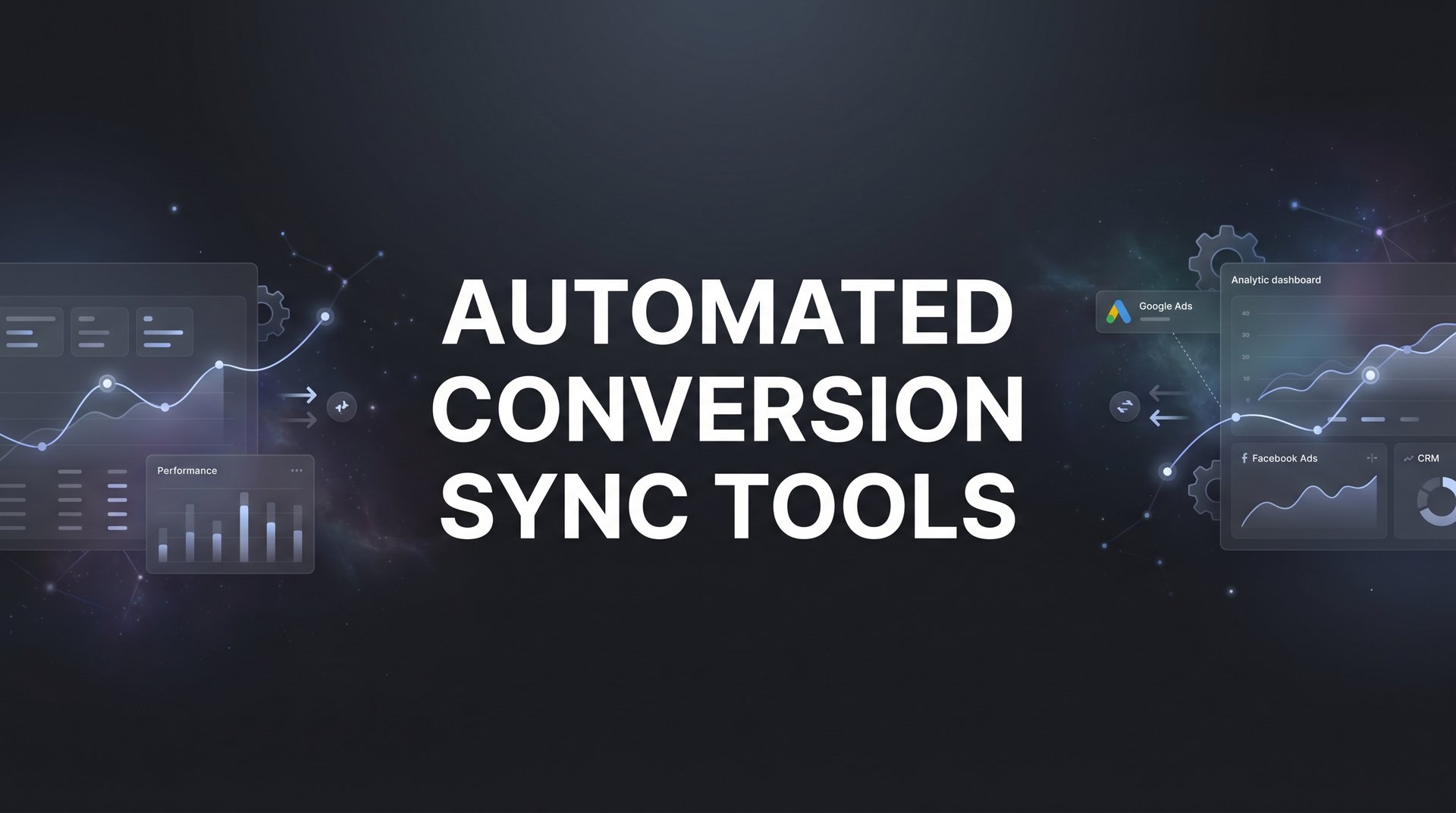 9 Best Automated Conversion Sync Tools for 2026 Guide