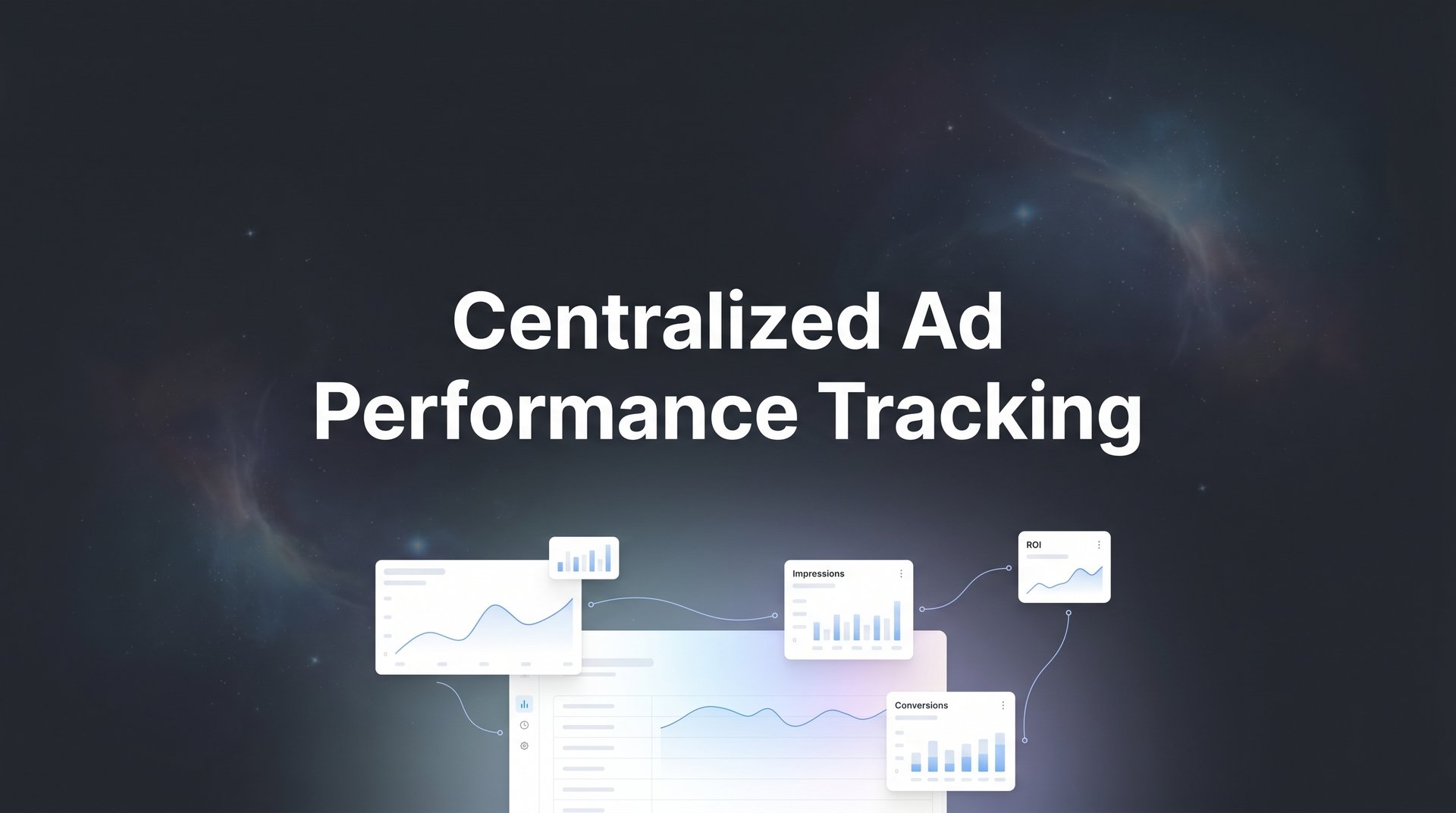 Ad. Account Performance Centralized Ad Performance Tracking: Complete Guide