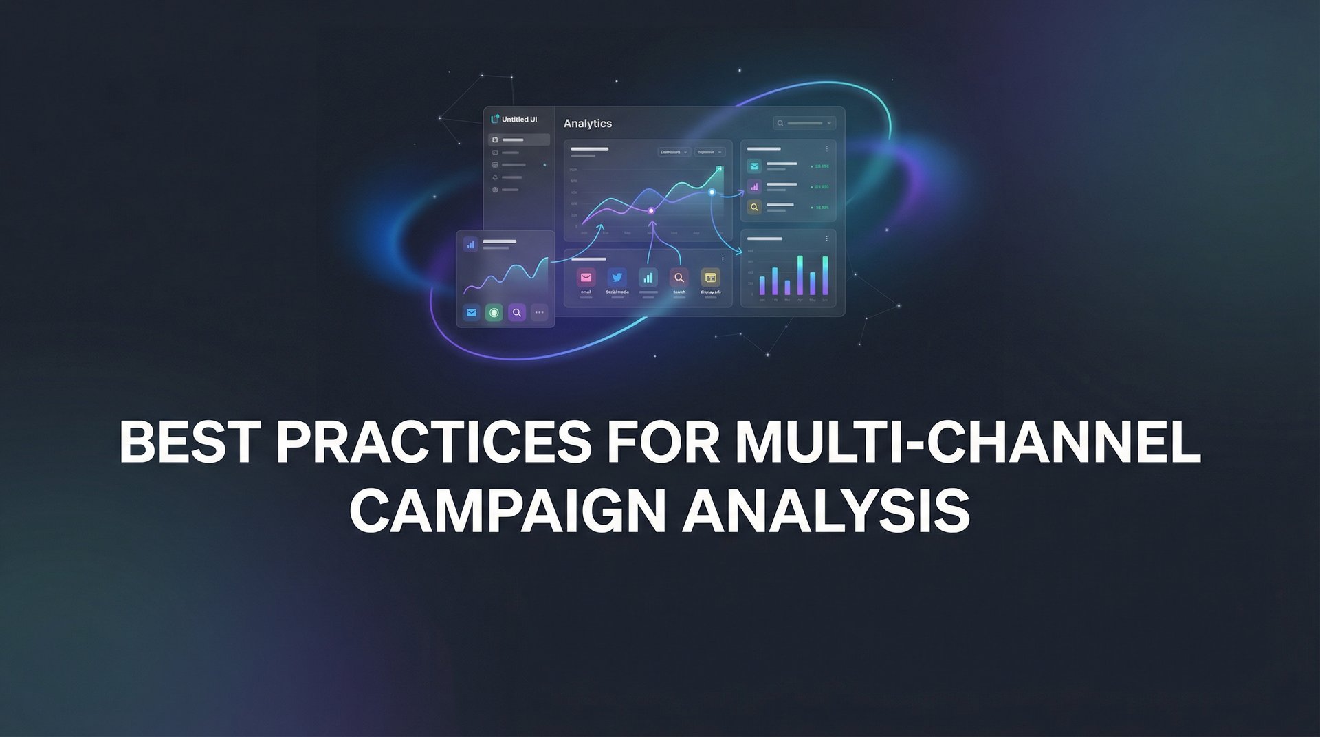 Best Practices For Multi-Channel Campaign Analysis Guide