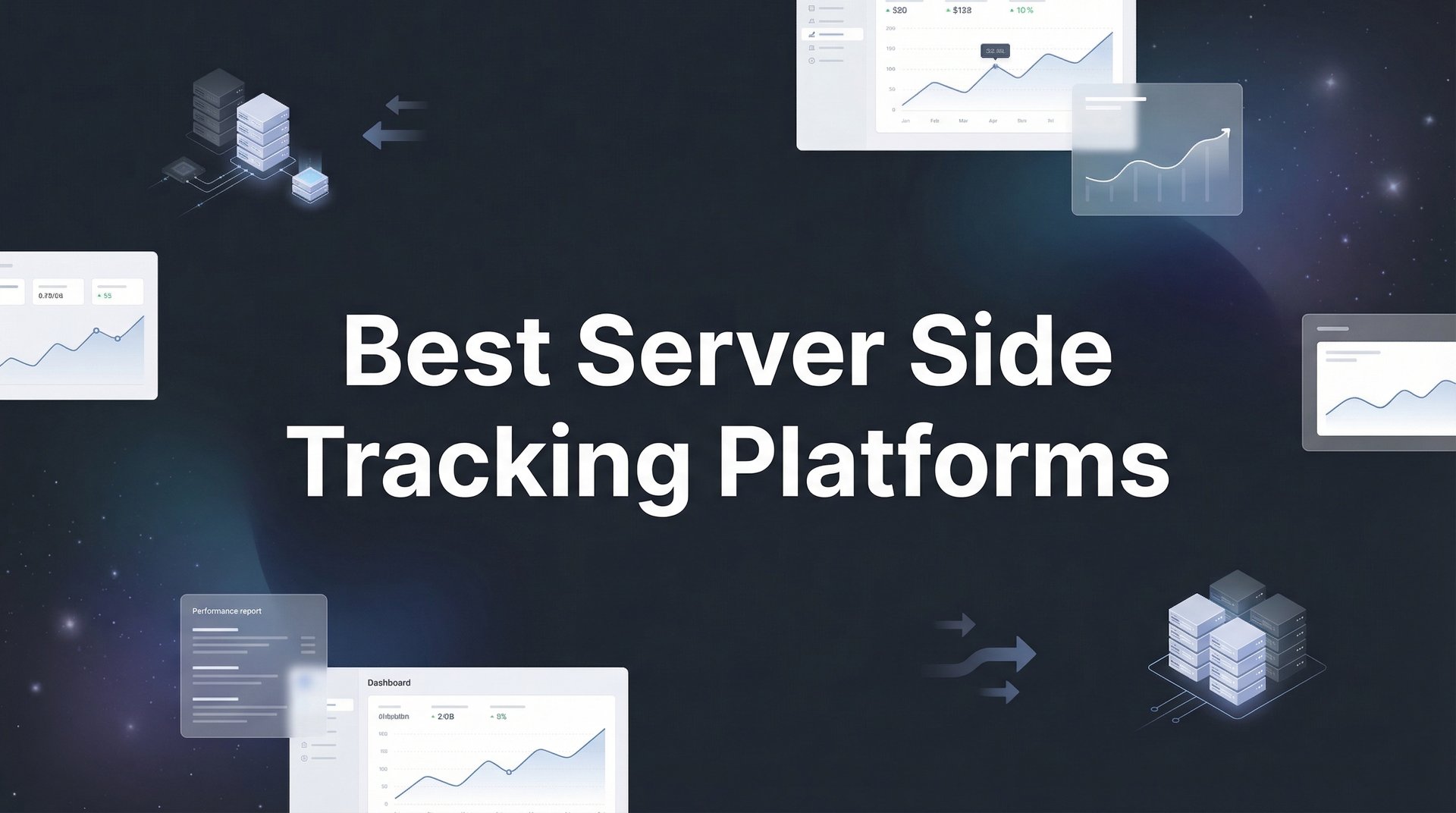 Best Server Side Tracking Platforms: Complete Guide