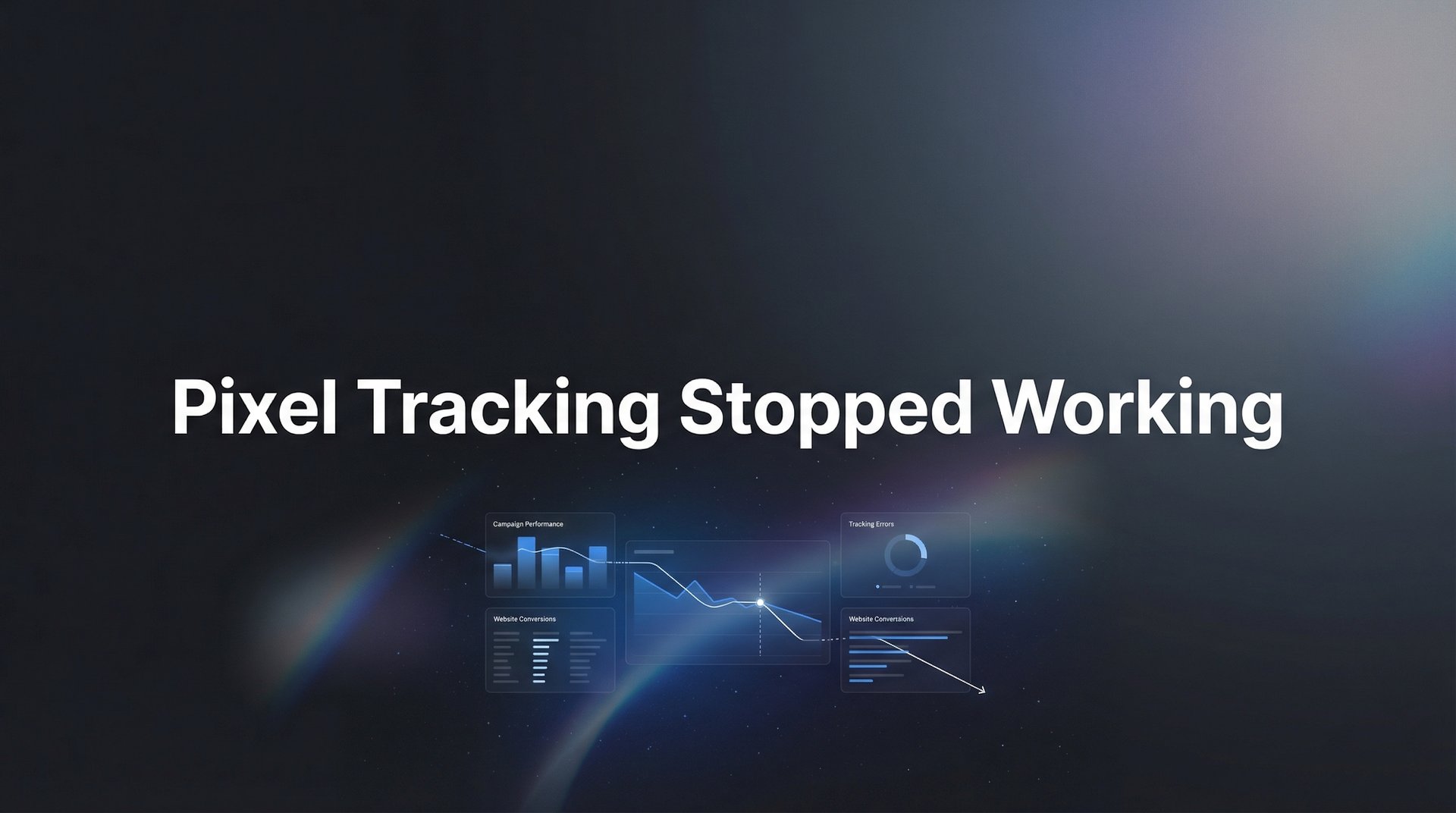Pixel Tracking Stopped Working? Fix It Fast (Guide)