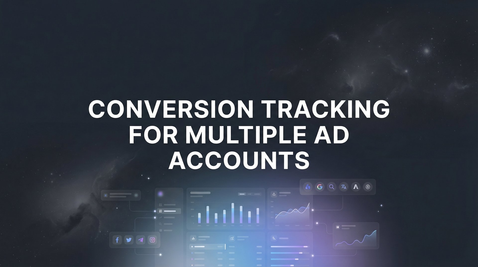 Conversion Tracking For Multiple Ad Accounts Guide