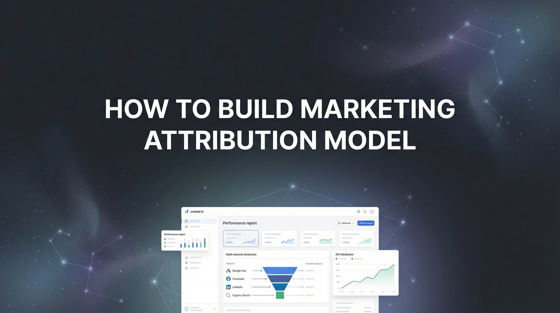 How To Build Marketing Attribution Model: 2026 Guide